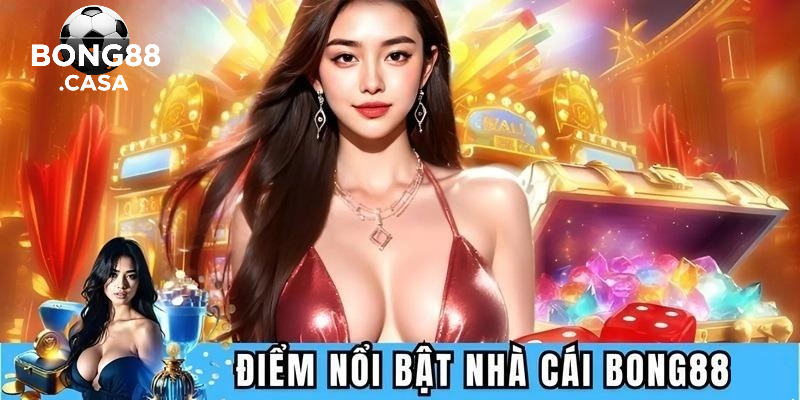 Bong88: Những Ưu Điểm Vượt Trội Trong Cá Cược Game