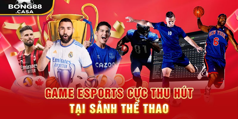 Các Loại Kèo cược Bong88 Phổ Biến Trong Cá Cược eSports
