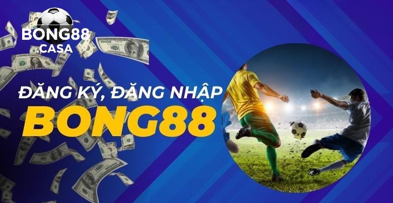 Hướng Dẫn Tham Gia Game Bong88 Trong Vài Bước Đơn Giản