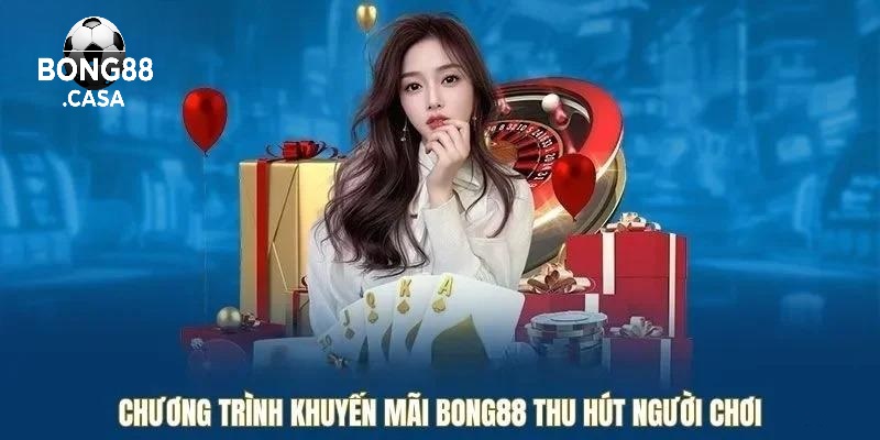 Tận Dụng Khuyến Mãi Và Ưu Đãi Từ Bong88