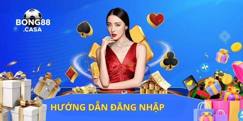 Vì sao cần nắm rõ quy trình Đăng nhập Bong88?